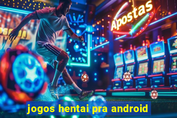 jogos hentai pra android